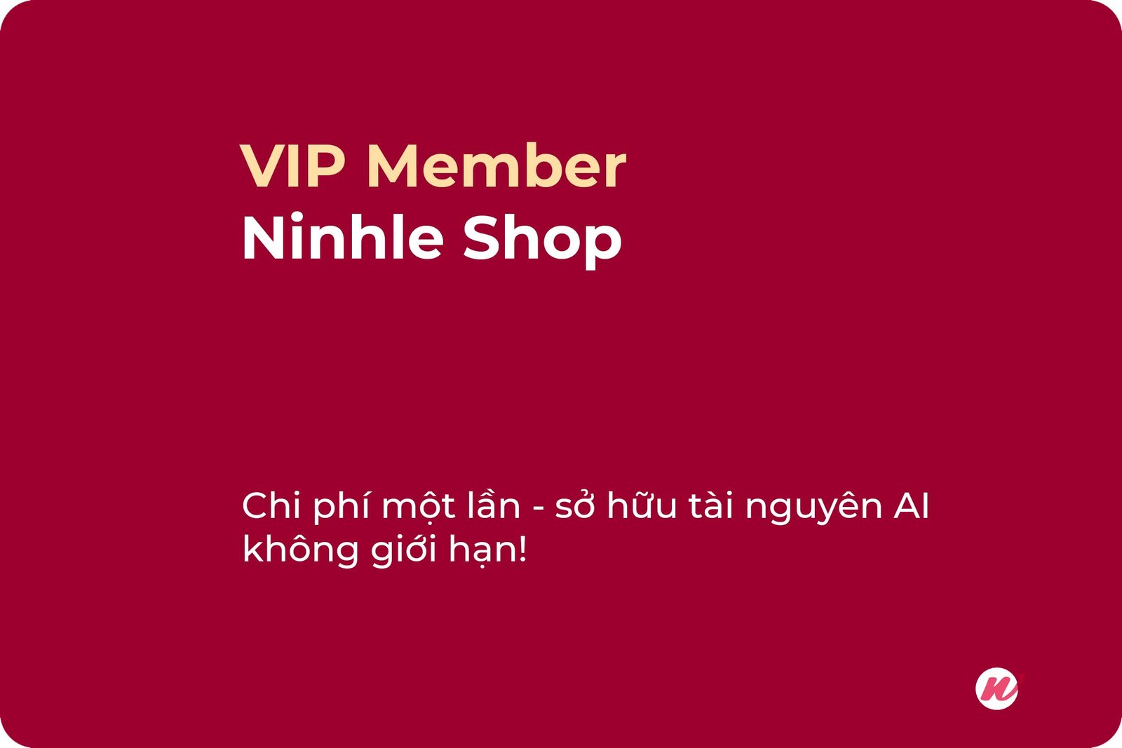 Gói Thành viên VIP – Truy cập không giới hạn tài nguyên số tại Ninhle Shop