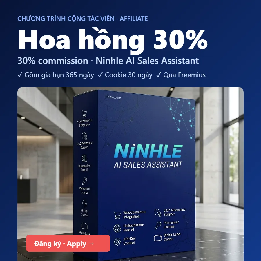 Chương trình cộng tác viên Ninhle AI Sales Assistant: hoa hồng 30%, gồm gia hạn trong 365 ngày, cookie 30 ngày, theo dõi qua Freemius (Affiliate program, 30% commission)